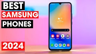 Best Samsung Phones 2024 - Top 5 Best Samsung Phones You Should Buy in 2024