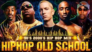 90s & 2000s Old School Hip Hop Mix 🔥 2Pac, Eminem, Snoop Dogg, Dr. Dre, 50 Cent | Greatest Hits