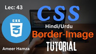 Learn CSS in Hindi/Urdu #43: Border-Image Tutorial