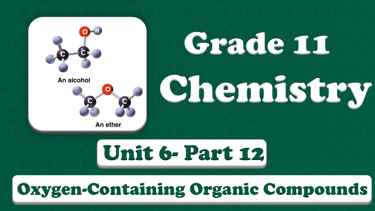 Grade 11 Chemistry Unit 6 Oxygen-containing organic compounds Part 12 Ester