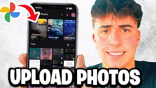 How To Upload Photos On Google Photos - Fastest Guide