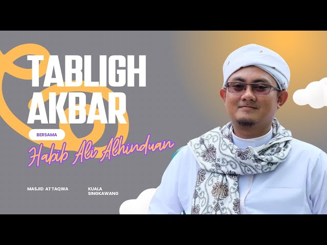 Tabligh Akbar Masjid At Taqwa Kuala Singkawang | Habib Ali Alhinduan class=