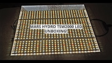 Unboxing the MARS HYDRO TSW2000 LED Grow Light!