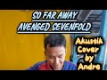 So Far Away - Avenged Sevenfold | Akustik Cover By Andre