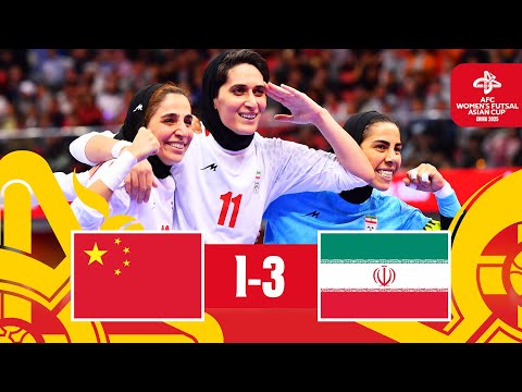 IR Iran Seal 3rd World Cup Spot China PR Vs IR Iran Highlights AFC Women S Futsal Asian Cup