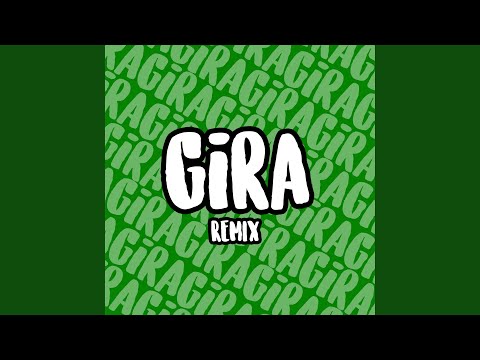 Gira (Remix)