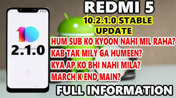 Redmi 5 MIUI 10.2.1.0 Stable Update AbhI Tak Nahe Mila? | Redmi 5 MIUI 10.2.1.0