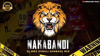 Nakabandi ( Final Baseline Mix )-Dj Mrx || Unreleased Track || 🤩🔥🔊🙉 Resimi