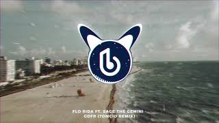 Flo Rida Ft. Sage The Gemini - GDFR (Tomcio Remix)