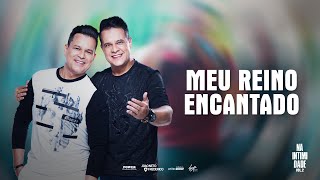 João Neto e Frederico - Meu Reino Encantado - DVD NA INTIMIDADE