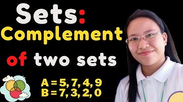Sets: Complement of two sets | Easiest way to get set complements of two sets | Easy Math Tagalog