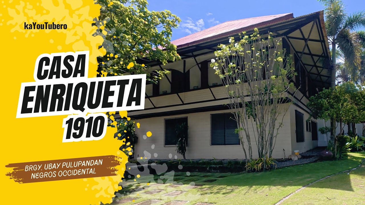 IMPRESSIVE WELL-MAINTAINED OLD HACIENDA IN PULUPANDAN NEGROS OCCIDENTAL | CASA ENRIQUETA 1910