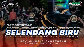 DJ BANTENGAN❗️❗️ SELENDANG BIRU // RONGGO GATI REJO REMIXER @DJSAMIDPRJCTREALL