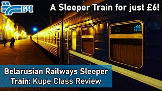Belarusian Railways Sleeper Train: Kupe Class/Second Class Review - VERY CHEAP (Minsk to Brest)