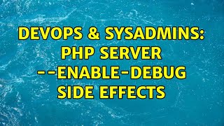 DevOps & SysAdmins: PHP server --enable-debug side effects Content