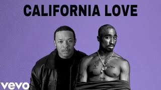 2Pac ft. Dr. Dre - California Love (New Version)