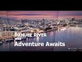 Sail on the luxurious danube river with adventure awaits