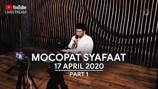 LIVE Mocopat Syafaat 17 April 2020 | Part 1