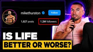 Mike Thurston On What Changes When You Actually Get Famous