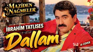 İbrahim Tatlıses – Dallam (1986) | AI Cover | Maziden Nağmeler