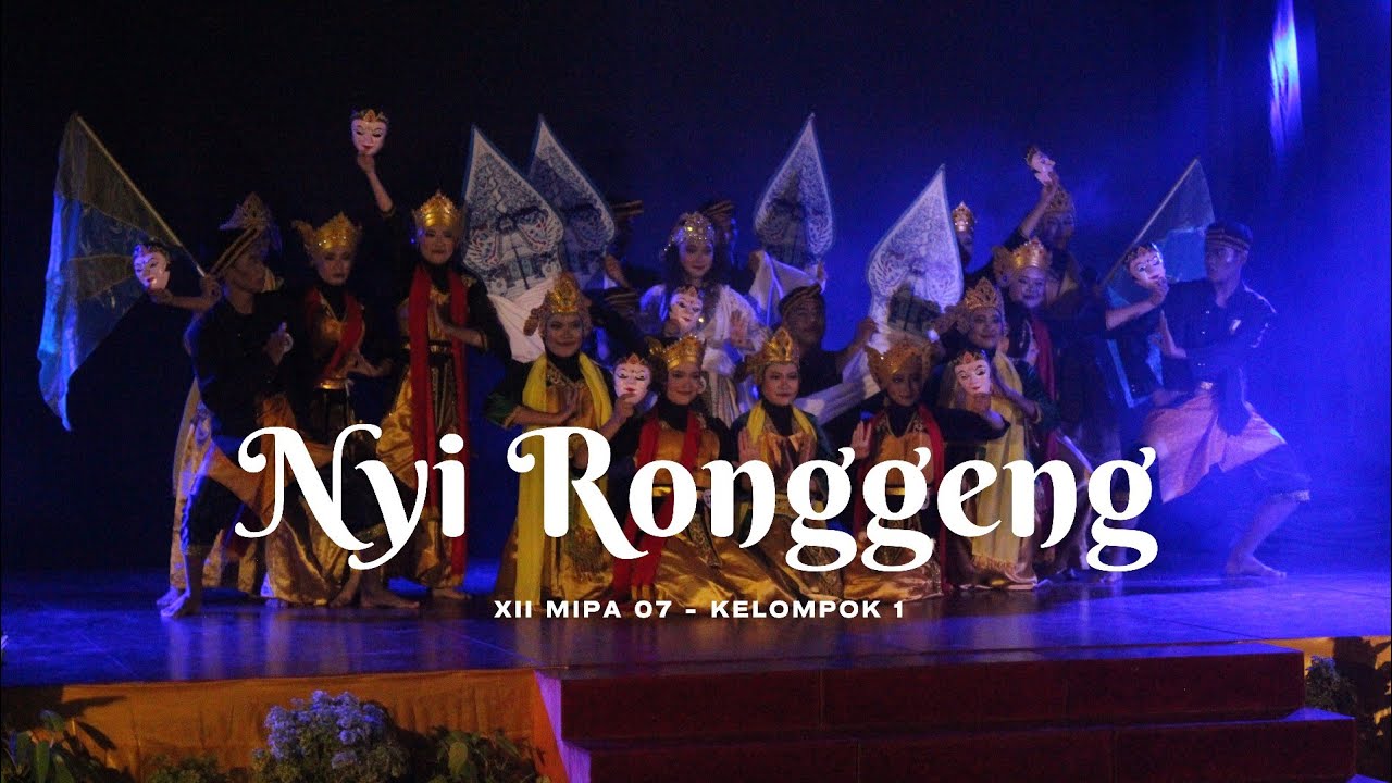 SENDRATARI NYI RONGGENG | XII MIPA 07 (KELOMPOK 1) SMAN 2 LUMAJANG