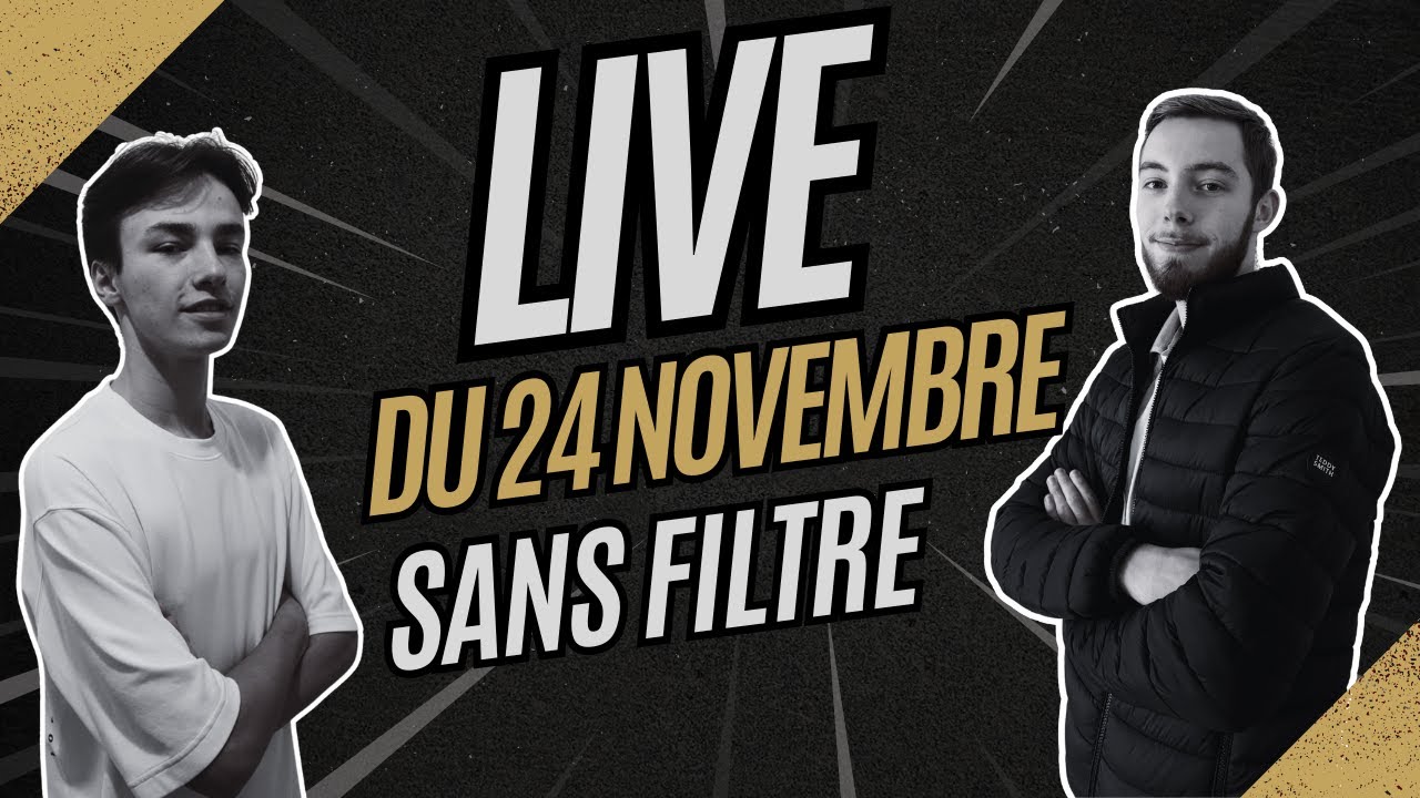 ⚽​ (ENFIN) LE RETOUR DES CLUBS ! - SANS FILTRE DU 24 NOVEMBRE