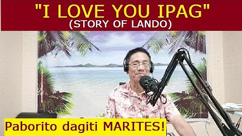 Dear Manong Nemy | ILOCANO DRAMA | Story of Lando | "I LOVE YOU IPAG"