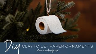 How To Make Clay Toilet Paper Roll Ornaments For 2020
