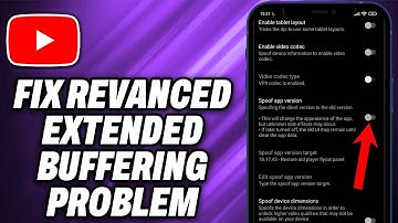How To Fix YouTube Revanced Extended Buffering Problem - Quick Help