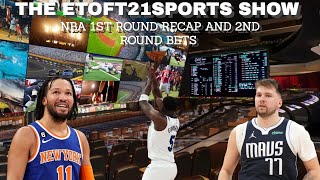 Etoft21sports Show-NBA 1st round playoff recap and 2nd round bets