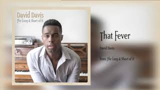 David Davis - That Fever (Audio)