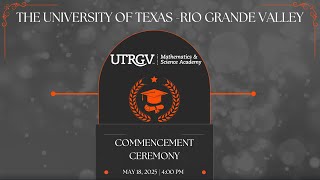UTRGV MSA Spring 2026 Commencement Ceremony