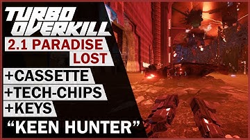 Turbo Overkill - "Keen Hunter" Achievement (Level 2.1 - "Paradise Lost")  - All Cassette/Tech-Chips