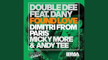 Found love (feat. Dany) (Dimitri From Paris Club Mix)