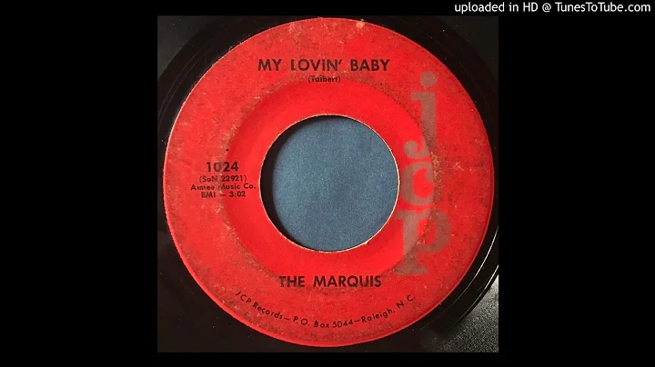 The Marquis - My Lovin' Baby - JCP (Moody Garage R...