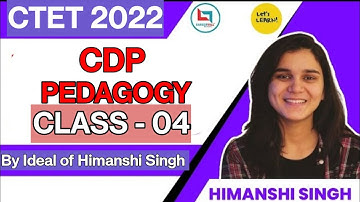 CDP Practice Session-04, CTET 2022 & Other teaching Exams, ( By Ideal of Himanshi Singh)