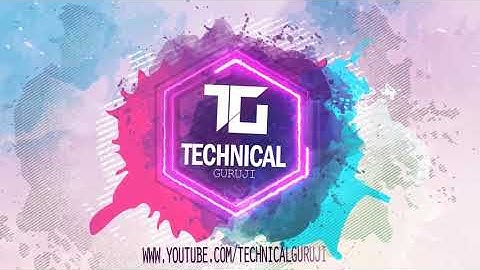 Technical Guruji || Latest intro || Subscribe channel
