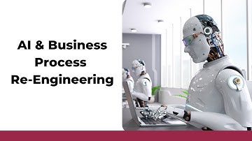 AI and Business Process Re Engineering