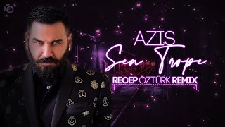 AZIS - Sen Trope / АЗИС - Сен Тропе (Реджеп Иозтюрк Remix) Resimi