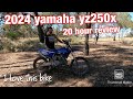 2024 YZ250X 20 HOUR REVIEW