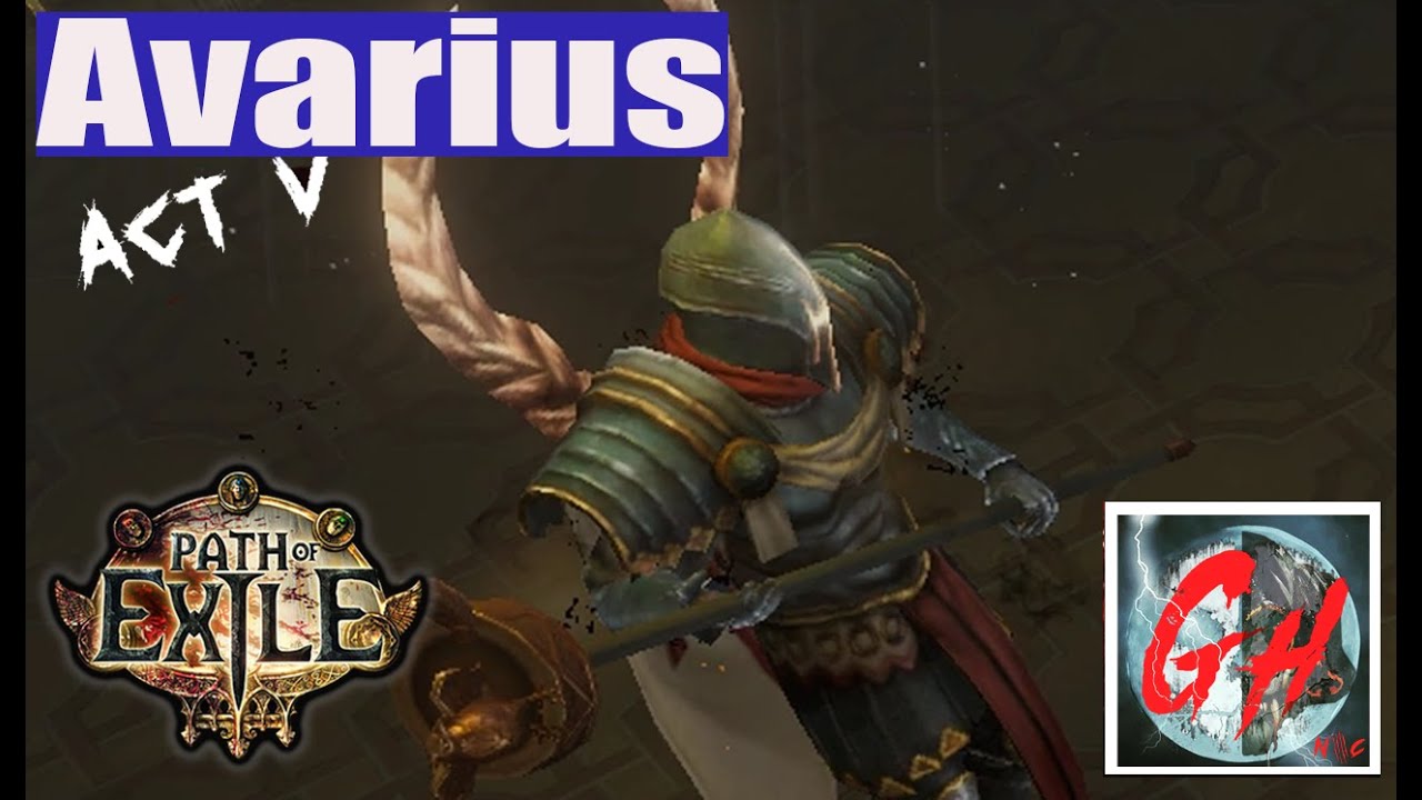 Path of Exile | Avarius, Act 5