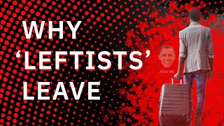 Why People 'Leave' The Left