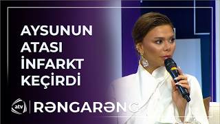 Aysun Infarkt Keçirən Atası Ilə Danışmaqdan İmti̇na Etdi̇ Rəngarəng