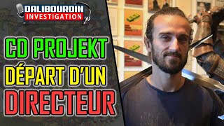 LE DIRECTEUR DE WITCHER 3 ET CYBERPUNK 2077 QUITTE CD PROJEKT RED