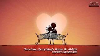 Sweetbox...Everything's Gonna Be Alright (i2k'009's Extended mix) chords