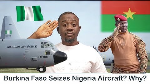 Burkina Faso vs Nigeria: The Plane, The Detention, The Warning and The Denial
