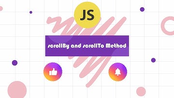 scrollBy And scrollTo Method In JavaScript || JS Tutorial for Beginners in 2022