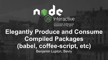 Elegantly Produce and Consume Compiled Packages (babel, coffee-script, etc) - Benjamin Lupton, Bevry