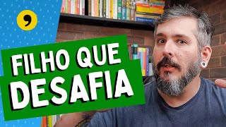 Seu Filho te DESAFIA? | Paizinho, Vírgula!