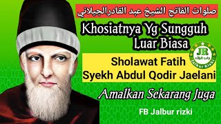 SHOLAWAT FATIH SYEKH ABDUL QODIR JAELANI